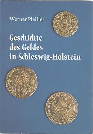 GESCHICHTE DES GELDES IN SCHLESWIG-HOLSTEIN