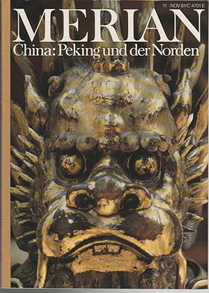 MERIAN - CHINA: PEKING UND DER NORDEN - Heft 11/81