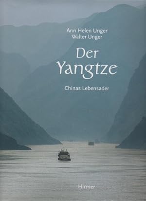 Der Yangtze - Chinas Lebensader