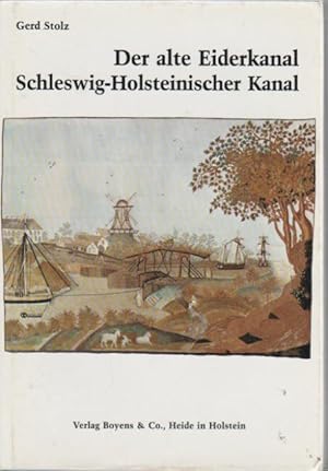 DER ALTE EIDERKANAL SCHLESWIG-HOLSTEINISCHER KANAL