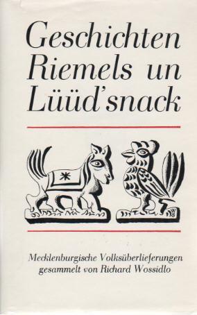 GESCHICHTEN RIEMELS UN LÜÜD'SNACK - Mecklenburgische Volksüberlieferungen