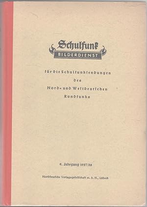 Schulfunk Bilderdienst für die Schulfunksendungen des Nordwestdeutschen Rundfunks; 9. Jahrgang 19...