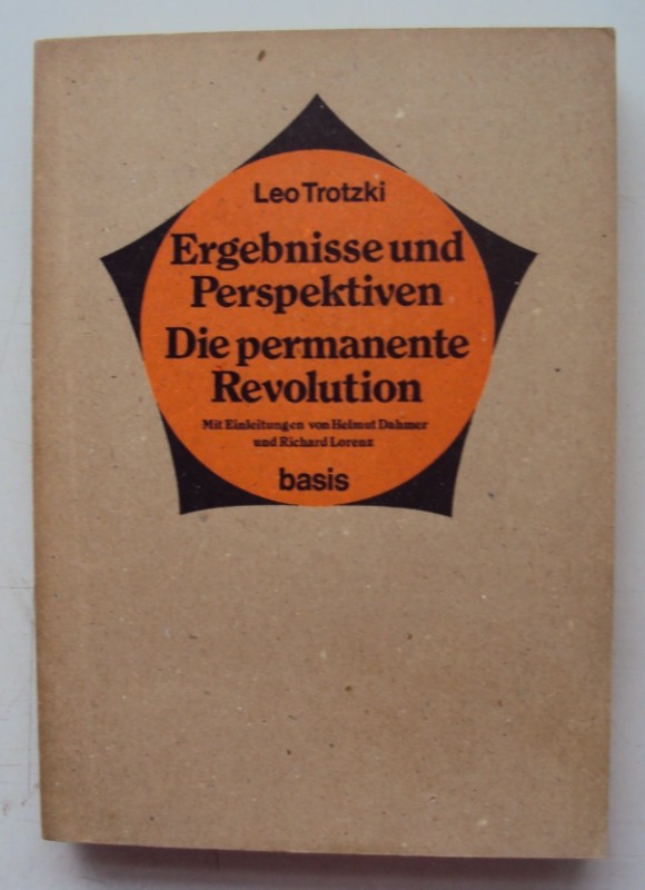 Ergebnisse und Perspektiven. Die permanente Revolution