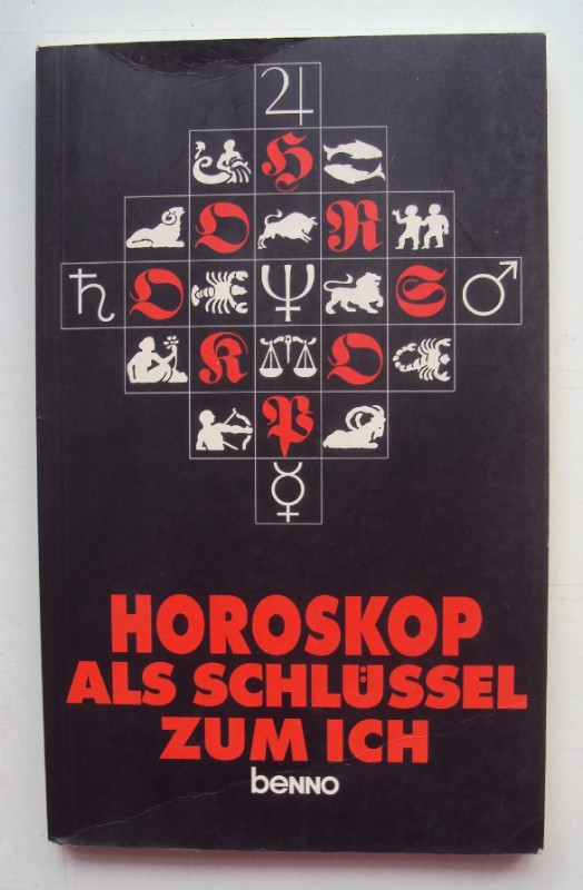 Horoskop als Schlüssel zum Ich. Christlicher Glaube und Astrologie. Beitragssammlung.