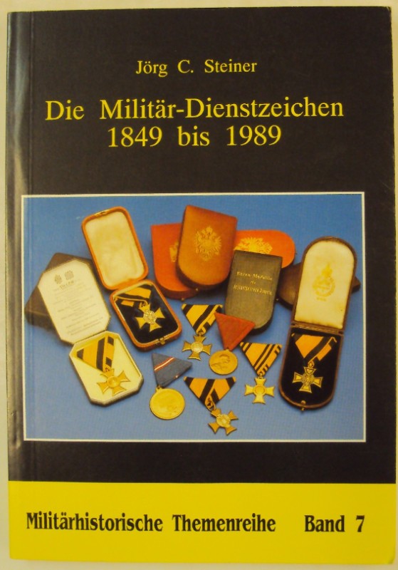 Die  Militär-Dienstzeichen : 1849 bis 1989. Militärhistorische Themenreihe 7.
