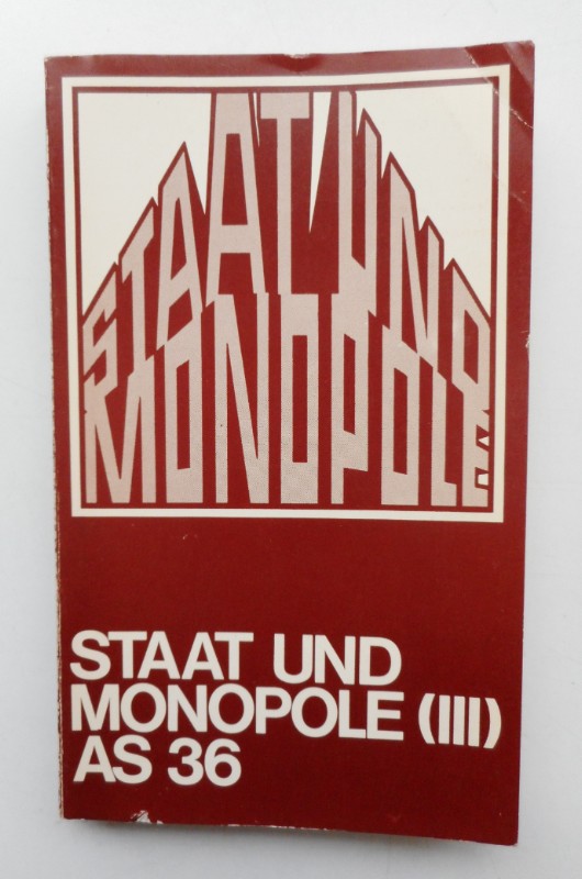 Staat und Monopole (III). AS 36