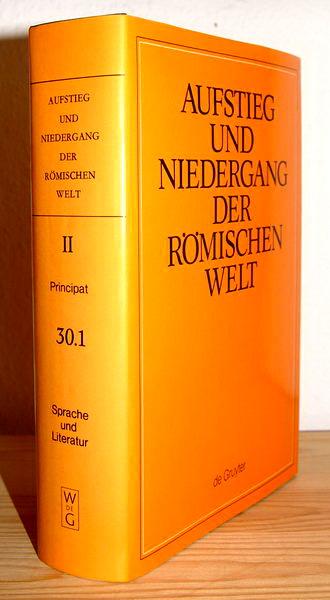 Aufstieg und Niedergang der Römischen Welt (ANRW). Part II: Principat. Vol. 30.1 : Sprache und Literatur (Literatur der augusteischen Zeit: Allgemeines, einzelne Autoren).