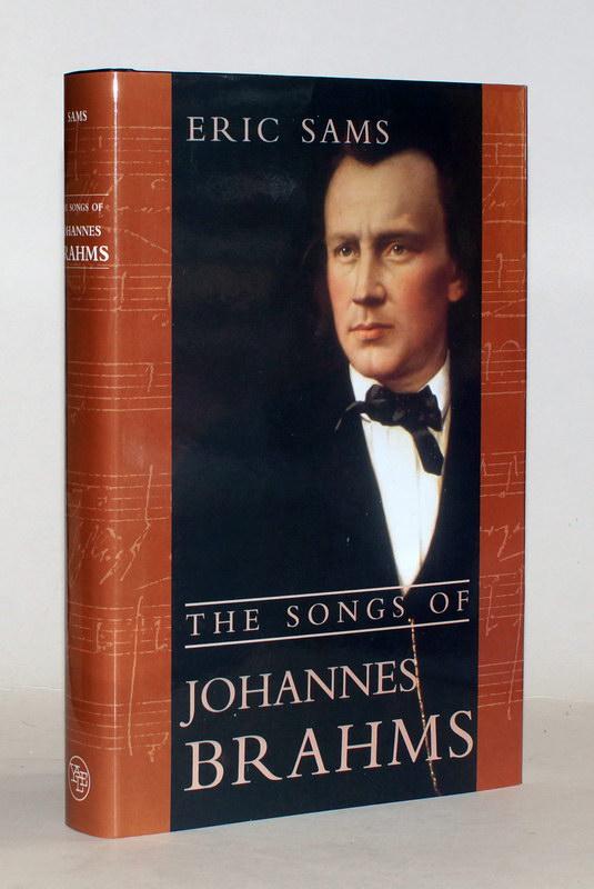 The Songs of Johannes Brahms. - Sams, Eric