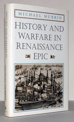 History and Warfare in Renaissance Epic.