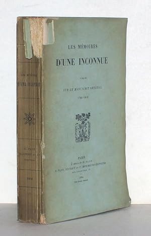 Les mémoires d?une inconnue publiés sur le manuscrit original 1780-1816.