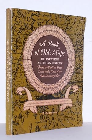 A Book of Old Maps delineating American history from the earliest days down to the close of the r...