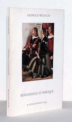 Renaissance et Baroque. Traduction de Guy Ballangé. Présentation de Bernard Teyssèdre.