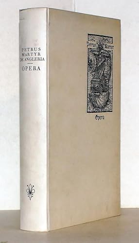 Opera. Legato babylonica de orbe novo decades octo opus epistolarum. Introdiction Erich Woldan. R...