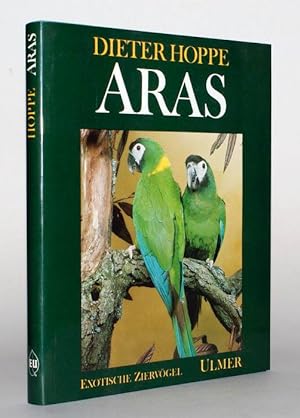 Aras. Die Arten und Rassen, Haltung und Zucht. 61 Farbfotos. 27 Verbreitungskarten und 3 Zeichnun...