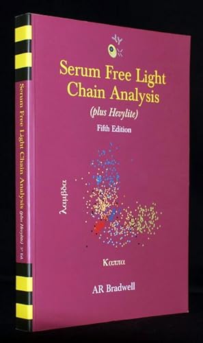 Serum Free Light Chain Analysis (plus Hevylite). 5th edition. Mit einer CD-ROM.