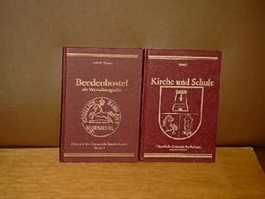 Chronik der Gemeinde Beedenbostel: Band 1: Kirche und Schule / Band 2: Beedenbostel als Verwaltun...