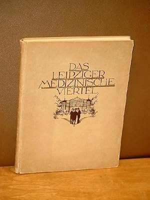 Das Leipziger medizinische Viertel. Eingeleitet von Karl Sudhoff.