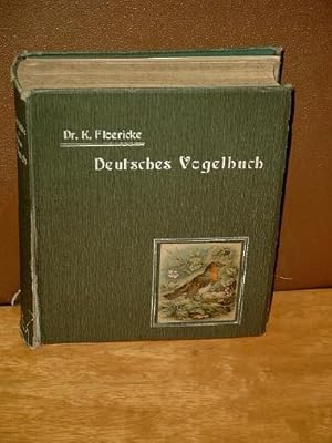 Deutsches Vogelbuch für Forst- und Landwirte, Jäger, Naturfreunde und Vogelliebhaber, Lehrer und ...