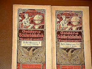 Goldene Schülerbibliothek. Wie werde ich versetzt? Hilfsmittel zur Erzielung guter Haus- und Klas...