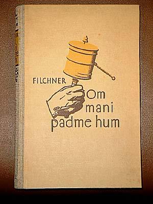 Om mani padme hum. Meine China- und Tibetexpedition 1925/28.