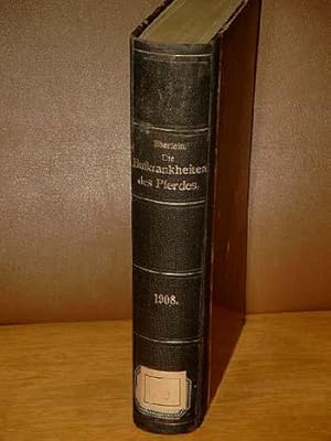 Die Hufkrankheiten des Pferdes (mit Ausnahme der Krankheiten der Hornkapsel) ( = Handbuch der Tie...