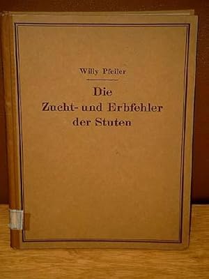 Die Zucht- und Erbfehler der Stuten. Ihre Bedeutung und Eigenschaften als Vertragsmängel.