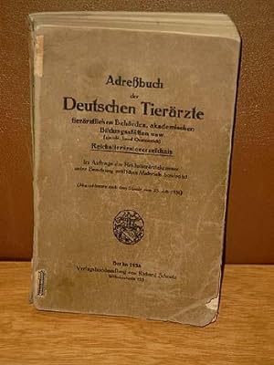 Adreßbuch der deutschen Tierärzte tierärztlichen Behörden, akademischen Bildungsstätten usw. (ein...