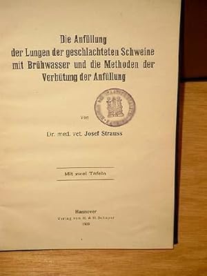 Die Anfüllung der Lungen der geschlachteten Schweine mit Brühwasser und die Methoden der Verhütun...