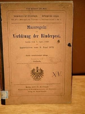 Massregeln zur Verhütung der Rinderpest. Gesetz vom 7. April 1869 mit Instruktion vom 9. Juni 187...