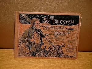 Die deutschen Nordsee-Bäder : eine Sammlung von Ansichten aus den Nordsee-Bädern Cuxhaven, Helgol...