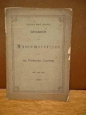 Dritter und vierter Jahresbericht des Museumsvereins für das Fürstentum Lüneburg 1880 und 1881.