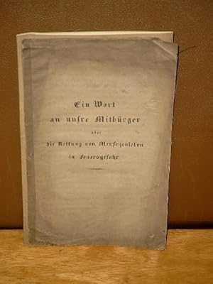 Ein Wort an unsere Mitbürger über die Rettung von Menschenleben in Feuersgefahr.