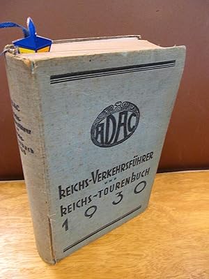 ADAC Reichs-Verkehrsführer und Reichs-Tourenbuch 1930. 3 Teile in 1 Band: Teil I: Amtliche Kundge...