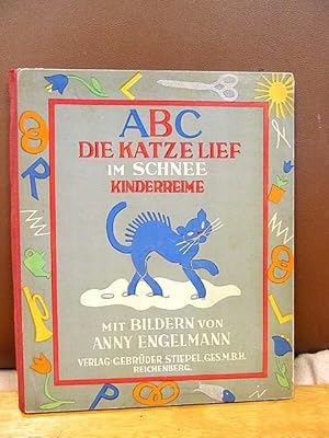 ABC, die Katze lief im Schnee. Ein Bilderbuch von Anny Engelmann. ( Kinderreime )