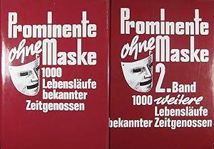 Prominente ohne Maske. Band 1 + 2 (2000 Lebensläufe bekannter Zeitgenossen)