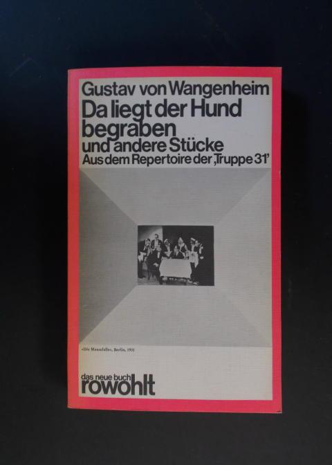 Da liegt der Hund begraben und andere Stücke: Aus dem Repertoire der "Truppe 31"