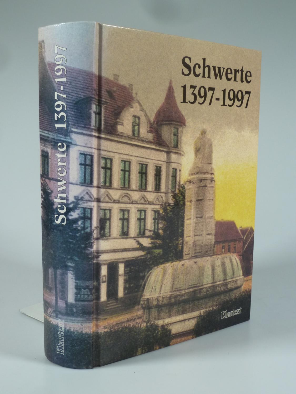 Schwerte 1397-1997. - STADT SCHWERTE (HRSG.).