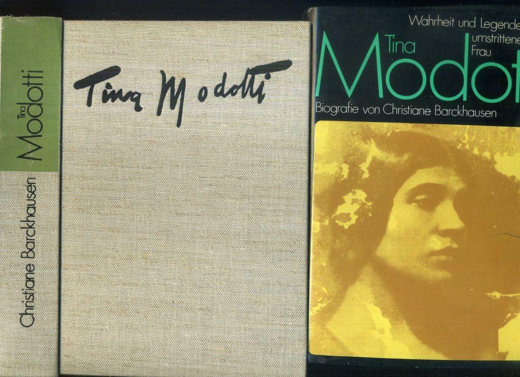 Tina Modotti. Wahrheit und Legende einer umstrittenen Frau. - Barckhausen, Christiane / Tina Modotti