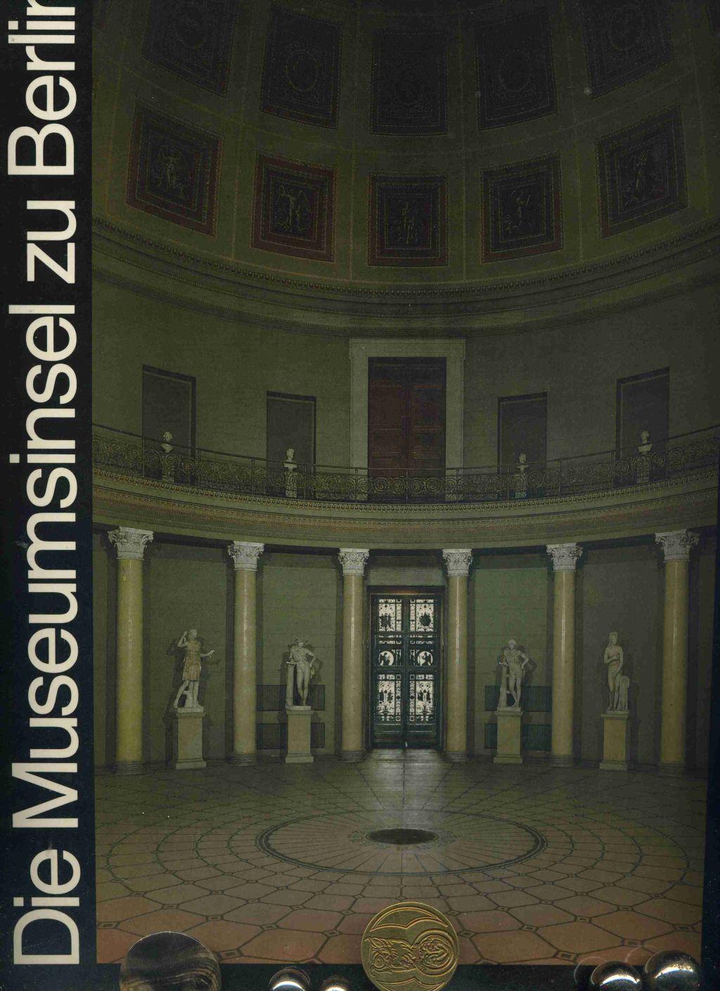 Die Museumsinsel zu Berlin. Mit Farbaufnahmen von Dietmar und Marga Riemann.