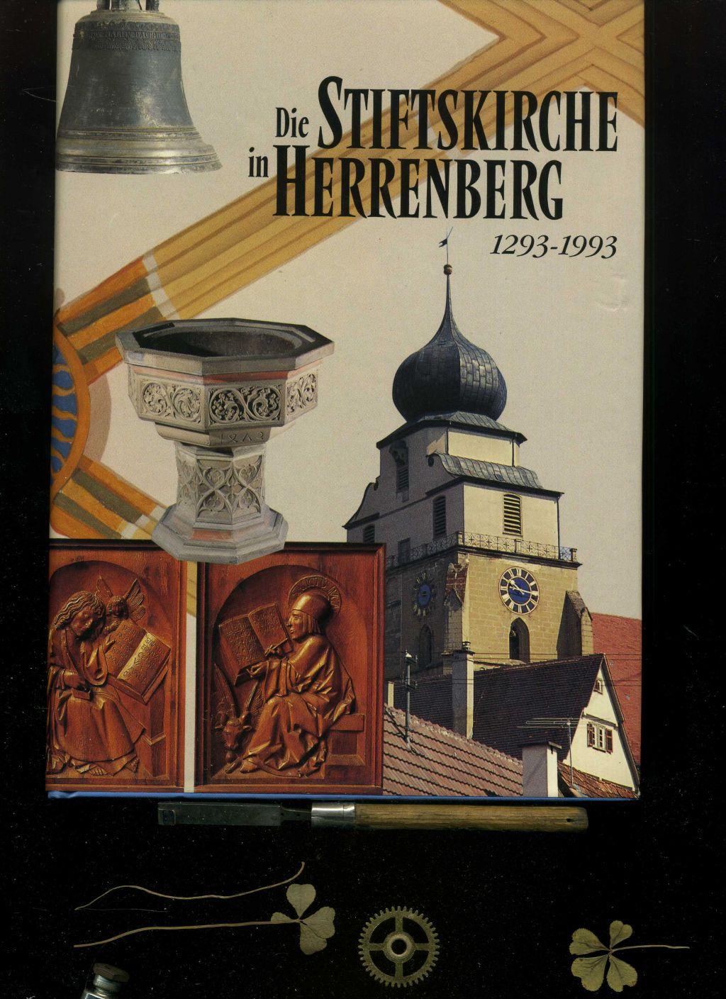 Die Stiftskirche in Herrenberg 1293 - 1993 (Herrenberger Historische Schriften Bd. 5)