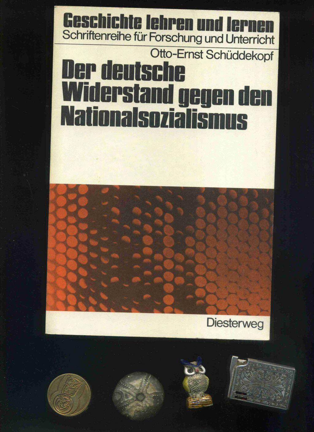 Der deutsche Widerstand gegen den Nationalsozialismus (Geschichte lehren und lernen: Schriftenreihe für Forschung und Unterricht)