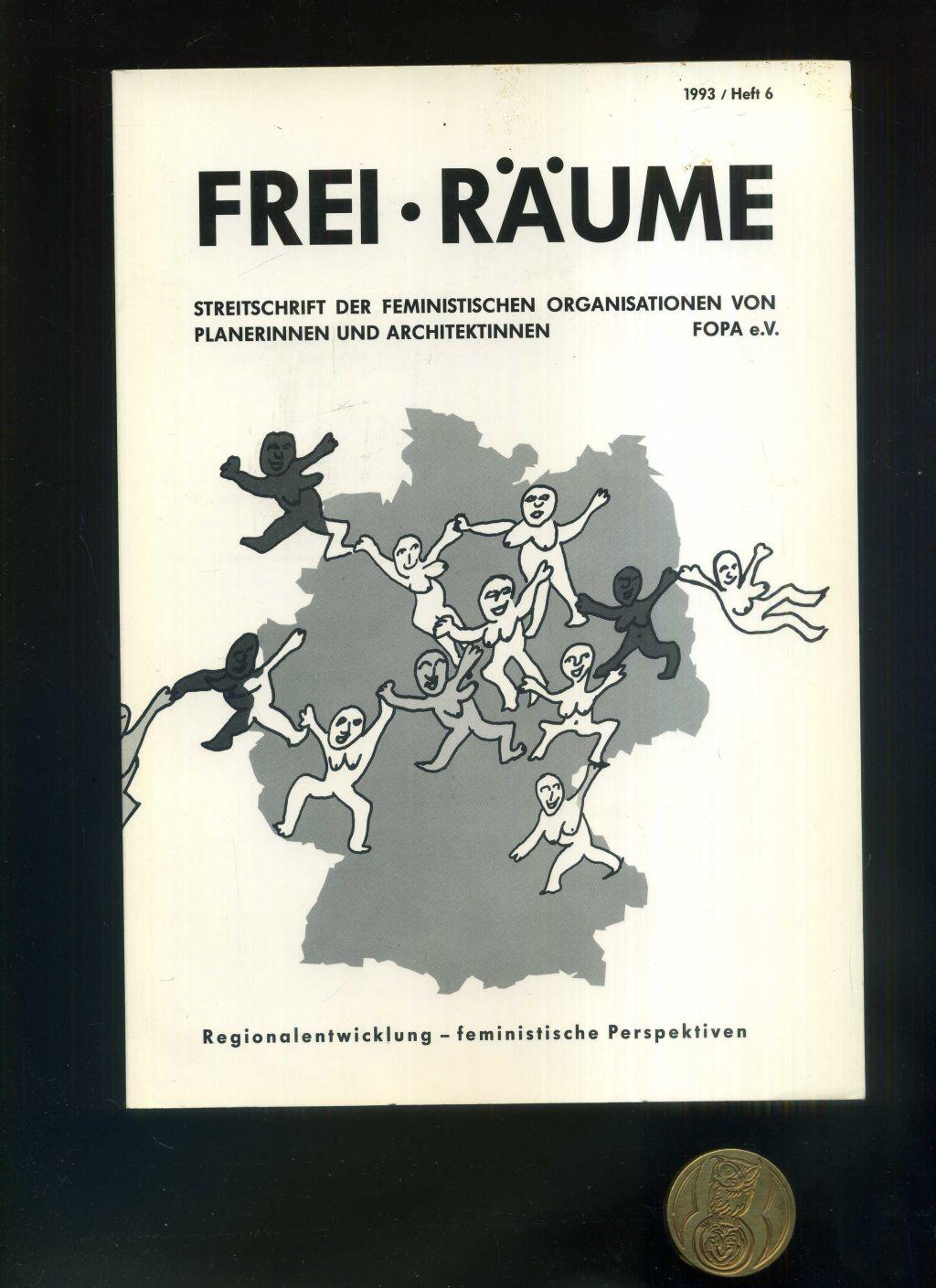 Frei-Räume, Heft 6, Regionalentwicklung, feministische Perspektiven