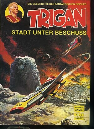 Trigan, Band. 2: Stadt unter Beschuss.