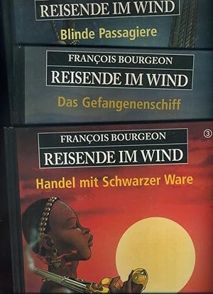 Reisende im Wind, Konvolut von 3 Bänden. Band 1 bis 3: Handel mit Schwarzer Ware / Blinde passagi...