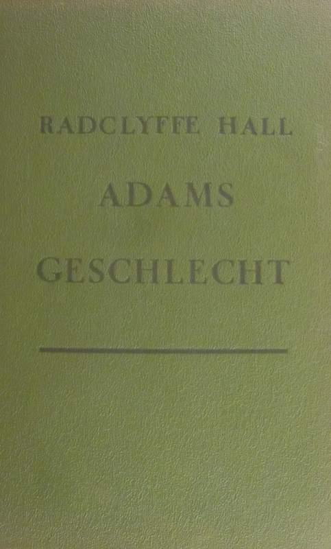 Adams Geschlecht - Hall, Radclyffe