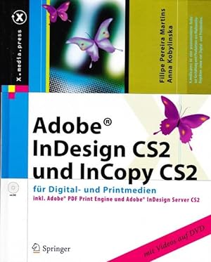 Adobe InDesign CS2 und InCopy CS2 : für Digital- und Printmedien ; inkl. Adobe PDF Print Engine u...