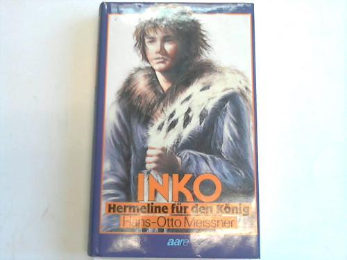 Inko. Hermeline für den König