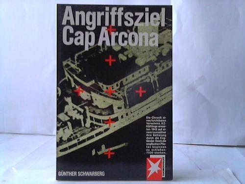 Angriffsziel Cap Arcona (Stern-Buch. Zeitgeschichte)