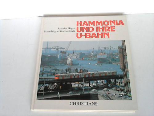 Hammonia und ihre U- Bahn. 75 Jahre Hamburger U- Bahn