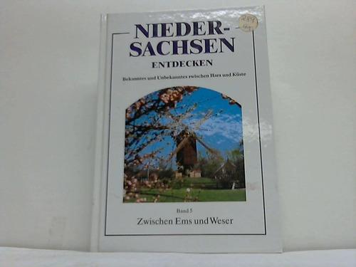 Nieder-Sachen Entdecken Band 5 Zwischen Ems und Weser